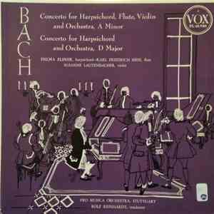Bach - Concerto For Harpsichord, Flute & String Orch., A Minor -- Harpsichord Concerto, D Major