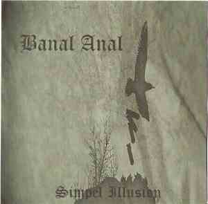 Banal Anal - Simpel Illusion