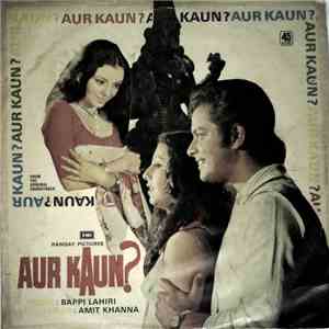 Bappi Lahiri, Amit Khanna - Aur Kaun?