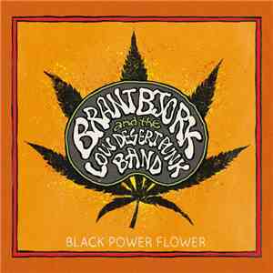 Brant Bjork And The Low Desert Punk Band - Black Power Flower