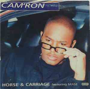 Cam'Ron Featuring Mase - Horse & Carriage