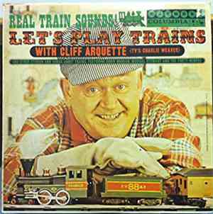 Cliff Arquette - Let's Play Trains