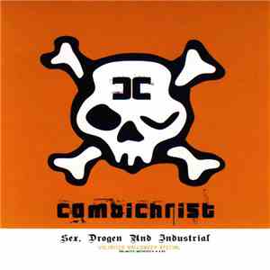 Combichrist - Sex, Drogen Und Industrial