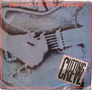 Cutting Crew - One For The Mockingbird