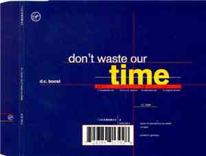 D.C. Boost - Don't Waste Our Time
