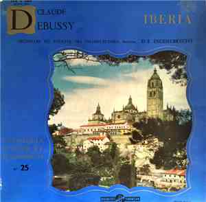 Debussy, D.-E. Inghelbrecht Conducting Orchestre Du Théâtre Des Champs-Elysées - Iberia
