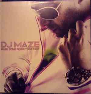DJ Maze - Maze Some Noise Together