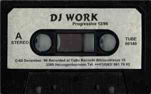 DJ Work  - Progressive 12/96
