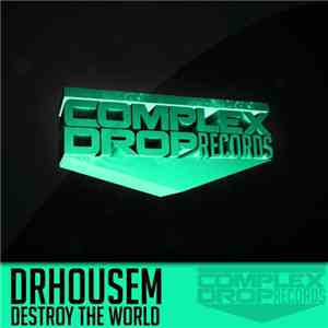 DrHouseM - Destroy The World