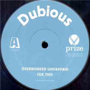 Dubious - Overworked Underpaid