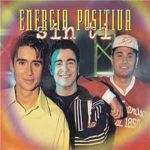 Energia Positiva  - Sin Ti