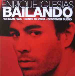 Enrique Iglesias Featuring Sean Paul, Descemer Bueno & Gente De Zona - Bailando