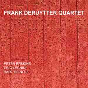 Frank Deruytter Quartet - Frank Deruytter Quartet