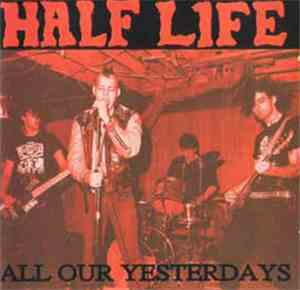Half Life - All Our Yesterdays