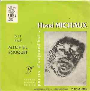 Henri Michaux Dit Par Michel Bouquet - Henri Michaux Dit Par Michel Bouquet
