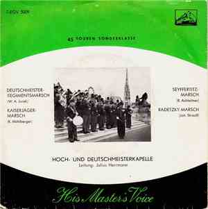 Hoch- Und Deutschmeisterkapelle - 45 Touren Sonderklasse