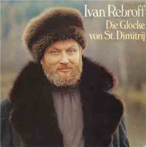 Ivan Rebroff - Die Glocke Von St. Dimitrij / Wodka Ist Gut