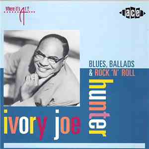 Ivory Joe Hunter - Blues, Ballads & Rock 'n' Roll