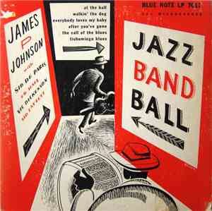 James P. Johnson's Blue Note Jazzmen - Jazz Band Ball