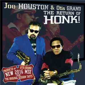Joe Houston, Otis Grand - The Return Of Honk!
