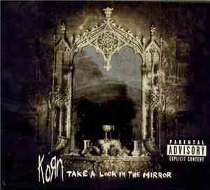 Korn - Take A Look In The Mirror