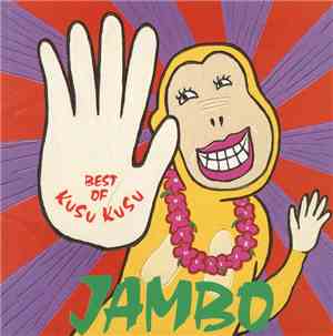 Kusu Kusu - Jambo [Best Of Kusu Kusu]