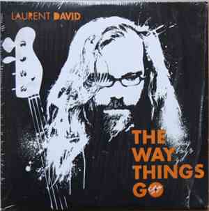 Laurent David - The Way Things Go