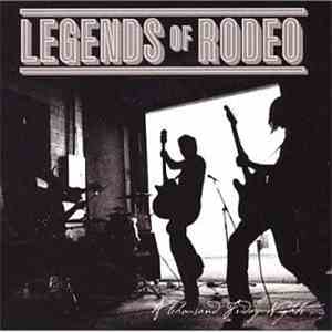 Legends Of Rodeo - A Thousand Friday Nights