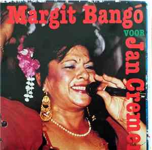 Margit Bangó - Voor Jan Cremer