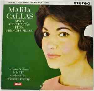 Maria Callas, Orchestre National De La RTF Conducted By Georges Prêtre - French Operatic Arias