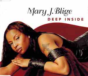 Mary J. Blige - Deep Inside