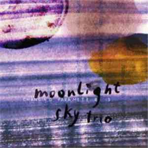 Moonlight Sky Trio - Changing Parameters