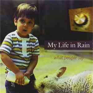 My Life In Rain - What People Say