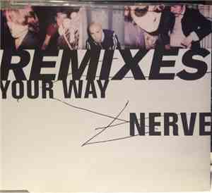 Nerve  - Your Way Remixes