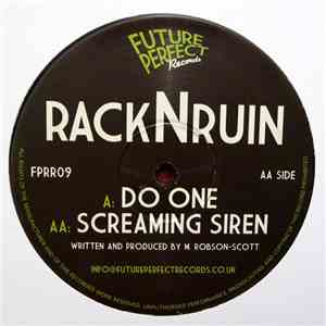 rackNruin - Do One / Screaming Siren