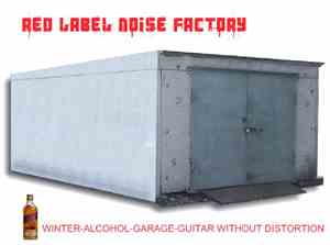 Red Label Noise Factory - Page #1 Winter-Alcohol-Garage-Guitar Without Distortion