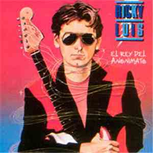 Ricky Luis - El Rey Del Anonimato