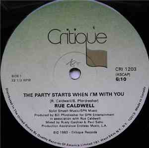 Rue Caldwell - The Party Starts When I'm With You