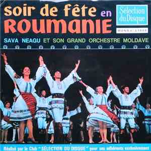 Sava Neagu Et Son Grand Orchestre Moldave - Soir De Fête En Roumanie