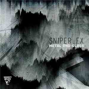 Sniper FX - Admixture / Mental & Glass