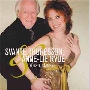 Svante Thuresson & Anne-Lie Rydé - Första Gången