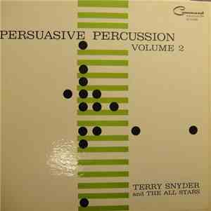 Terry Snyder And The All Stars - Persuasive Percussion Volume 2