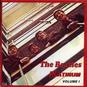 The Beatles - Platinum Volume I