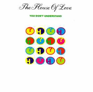 The House Of Love - You Don't Understand