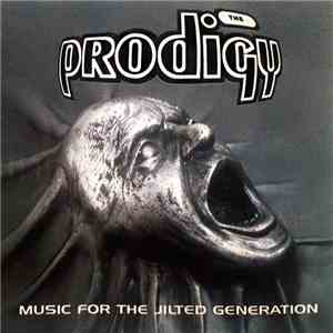 The Prodigy - Music For The Jilted Generation
