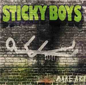 The Sticky Boys - Make Art
