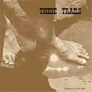 These Trails - These Trails