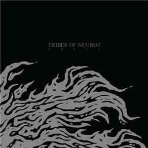 Tribes Of Neurot - Grace