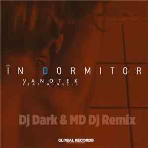 Vanotek - În Dormitor (Dj Dark & MD DJ Remix)