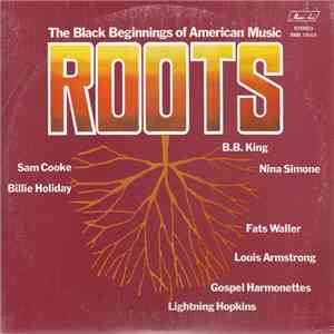 Various - Roots - The Black Beginnings Of  American Music